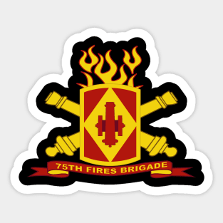 75th Fires Brigade w Br - Ribbon Sticker